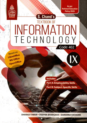 S. Chand's, Textbook Of Information Technology Code 402 Class - 9(Paperback, SHARDA TIWARI, DEEPAK BHARGAVA, DARSHNA RATHORE)
