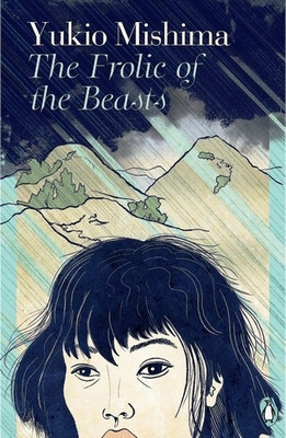 The Frolic Of The Beasts(Paperback, Yukio Mishima)