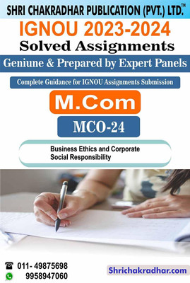 IGNOU MCO 24 Solved Assignment 2023-24 Business Ethics And CSR MCOM IGNOU Master Of Commerce (2023-2024) Mco24(Paperback, BHAVYA KUMAR SAHNI)
