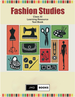 Fashion Studies Class 11 Learning Resource Cbse Textbook(Paperback, JMD BOOKS)