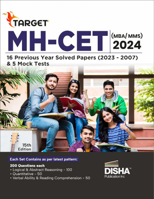 TARGET MH-CET (MBA / MMS) 2024 - 16 Previous Year Solved Papers (2023 - 2007) & 5 Mock Tests 15th Edition | PYQs Question Bank | Maharashtra Common Entrance Test(Paperback, Disha Experts) TARGET MH-CET (MBA / MMS) 2024 - 16 Previous Year Solved Papers (2023 - 2007) & 5 Mock Tests 15th Edition | PYQs Question Bank | Maharashtra Common Entrance Test(Paperback, Disha Experts)