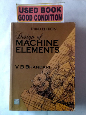 Design Of Machine Elements (Old Book)(Paperback, V B BHANDARI)