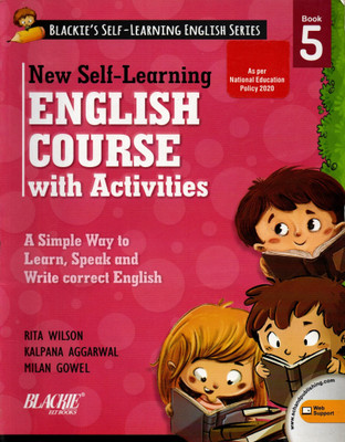 New Self-Learning English Course With Activities Book - 5(Paperback, RITA WILSON, KALPANA AGGARWAL, MILAN GOWEL)