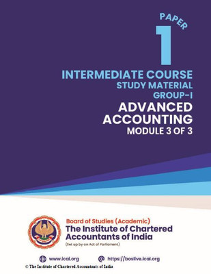 INTERMEDIATE COURSE - ADVANCED ACCOUNTING GROUP 1-PAPER 1-MODULE 3 A Complete Book As Per Latest Syllabus OF ICAI(Paperback, CA)