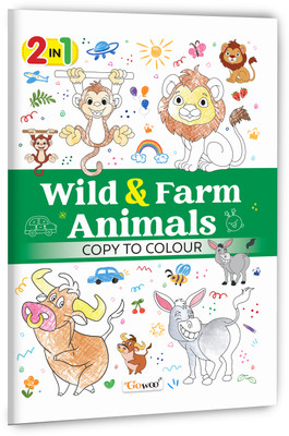 2 In 1 Wild & Farm Animals Copy To Colour :- Creative Animal Colouring Fun, 2 In 1 Copy Colouring, Farmyard And Jungle Themes, Kids Favourite Activity Book(Paperback, GOWOO)
