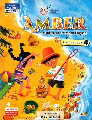 Amber A Multi-Skill Course In English, Indiannica Learning For Class-4(Paperback, Kavita Soni)