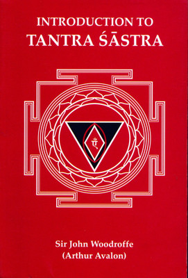 Introduction To Tantra Sastra(Paperback, Sir John Woodroffe (Arthur Avalon))