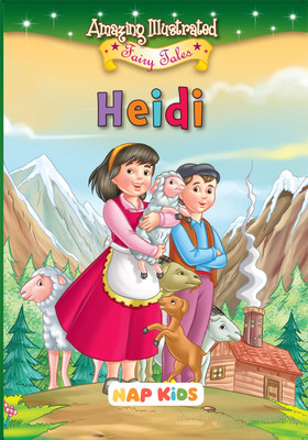 Amazing Illustrated Fairy Tales - Heidi(Paperback, NAP KIDS)