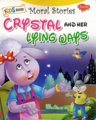Crystal And Her Lying Ways | Kids Board Moral Stories | Sawan(Hardcover, Generic)