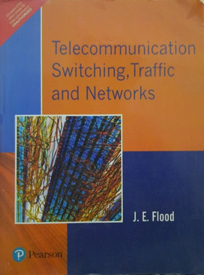Telecommunication Switching,traffic And Networks(Paperback, J.E.FLOOD)