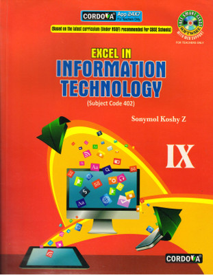 Cordova Excel In Information Technology For Class - 9 Subject Code - 402(Paperback, sonymol koshy Z)