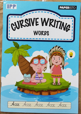 CURSIVE WRITING WORD - Book To Learn & Practice Writing Cursive English - Capital And Small - For 2-5 Year Old Children | Cursive Writing Word Book For All Children, Kids | PAPERISTO | ETC(Paperback, International Print-o-Pac Limited)