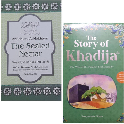The Sealed Nectar (Biography Of The Noble Prophet) & THE STORY OF KHADIJA ( THE WIFE OF THE PROPHET MUHAMMAD) TWO BOOKS SET IN ENGLISH LANGUAGE INDIAN GOOD PRINTED QUALITY(Hardcover, Safi-ur-Rahman Al-Mubarakpuri, Saniyasnain Khan) The Sealed Nectar (Biography Of The Noble Prophet) & THE STORY OF KHADIJA ( THE WIFE OF THE PROPHET MUHAMMAD) TWO BOOKS SET IN ENGLISH LANGUAGE INDIAN GOOD PRINTED QUALITY(Hardcover, Safi-ur-Rahman Al-Mubarakpuri, Saniyasnain Khan)