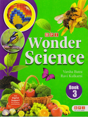 Bpi Wonder Science Book - 3(Paperback, VARSHA BATRA, RAVI KULKARNI)