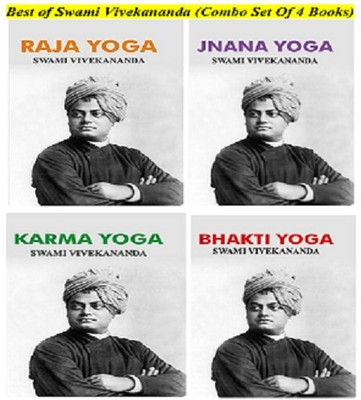 Best Of Swami Vivekananda (Combo Set Of 4 Books) - Raja Yoga, Jnana Yoga, Karma Yoga & Bhakti Yoga(Hardcover, Swami Vivekananda)