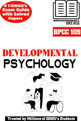IGNOU BPCC 109 Solved Guess Papers From IGNOU Study Material/Help Book/Guidebook Titled Developmental Psychology For Exam Preparations (Latest Syllabus) IGNOU BAPCH IGNOU BA Psychology Honours Bpcc109(Paperback, BHAVYA KUMAR SAHNI) IGNOU BPCC 109 Solved Guess Papers From IGNOU Study Material/Help Book/Guidebook Titled Developmental Psychology For Exam Preparations (Latest Syllabus) IGNOU BAPCH IGNOU BA Psychology Honours Bpcc109(Paperback, BHAVYA KUMAR SAHNI)