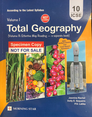 ICSE Total Geography Class 10: Comprehensive Guide According To Latest Syllabus - Ace Your Exams With Confidence(Paperback, Jasmine Rachel, Dolly E. Sequeira, P.S. Lastika)