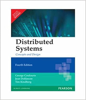 Distributed Systems Concept And Design 4th Edition 2013 (Used Like New)(Paperback, George Coulouris, J Dollimore, Tim Kindberg)