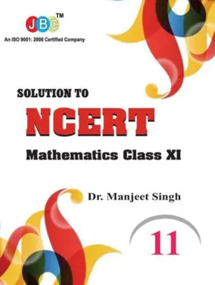 Solution To NCERT Mathematics Class XI (English, Paperback, Dr. Manjeet Singh)(Paperback, Dr. Manjeet Singh)