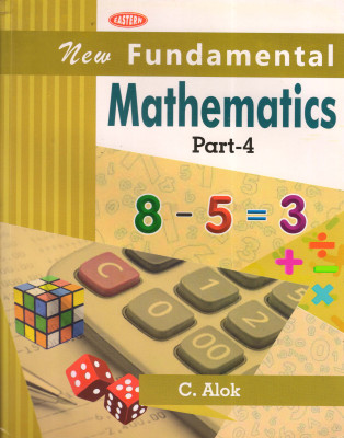 EASTERN New Fundamental Mathematics Part - 4(Paperback, C. Alok)