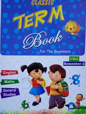 Providence CLASSIC TERM Book For The Beginners UKG Semester-2 (English, Maths, General Studies)(Paperback, Providence Publications)