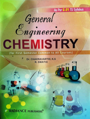 General Engineering Chemistry ( For First Semester Common To All Courses ), 1st Edition 2023 - As Per C - 21 TS Syllabus(Paperback, Chakravarthi K.S, R.Swathi)