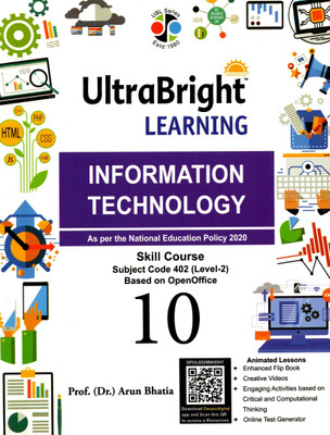 Ultrabright Laerning Information Technology Skill Course Subject Code 402 (Level-1) Based On Open Office Clas - 10(Paperback, PROF. (Dr.) ARUN BHATIA)