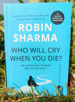 Who Will Cry When You Die(Paperback, Robin Sharma)