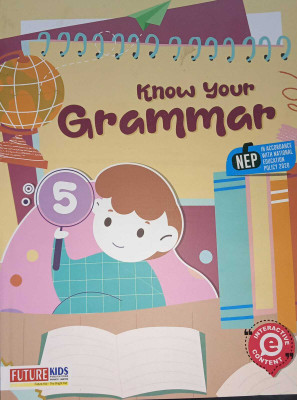 Future Kids Know Your Grammar (New Edition) For Class 5(PAPERPACK, AISHWARYA SASIKUMAR)