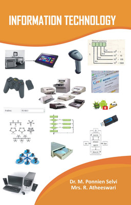 Information Technology(Paperback, Dr. M. Ponnien Selvi, Mrs. R. Atheeswari)