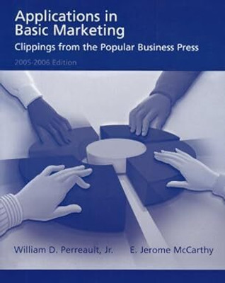Applications In Basic Marketing: Clippings From The Popular Business Press(Paperback, William D Perreault Jr Jr)