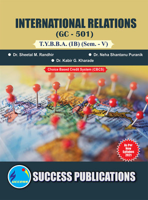 International Relations (501),BBA SEM.-V(Paperback, Dr. Sheetal M. Randhir, Dr. Neha Shantanu Puranik, Dr. Kabir G. Kharade)