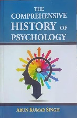 THE COMPREHENSIVE HISTORY OF Psychology By Arun Kumar Singh NVB(Paperback, arun kumar singh)