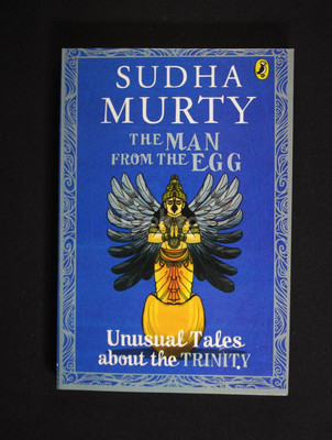 The Man From The Egg: Unusual Tales About The Trinity(Paperback, Sudha Murty)