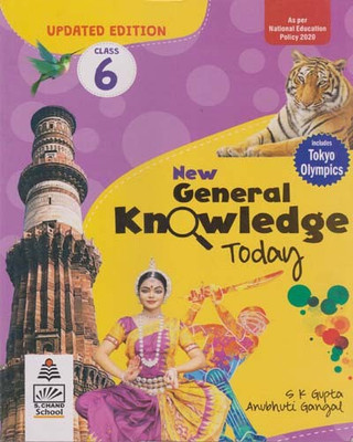 New General Knowledge Today For Class - 6, By S. K. Gupta & Anubhuti Gangal(Paperback, S. K. GUPTA, ANUBHUTI GANGAL)