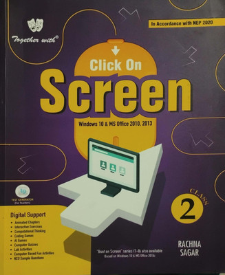 Click On Screen Based On Windows 10 And Ms Office 2010 With Update On Ms Office 2013 Class 2(Paperback, Anu Kumar)