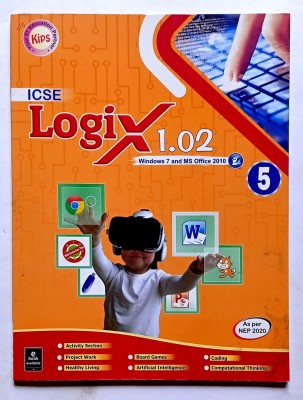 Icse Logix 1. 02 (Windows 7 And Ms Office 2010)Class- 5 (Old Like New Book)(Paperback, Editorial)