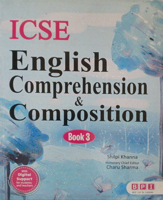 ICSE English Comprehension And Composition Book 3(Pepper back, Shipli khanna)