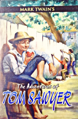 The Adventures Of Tom Sawyer By Mark Twain(Paperback, Mark Twain)