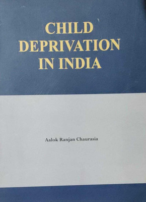 Child Deprivation In India(Paperback, AALOK RANJAN)