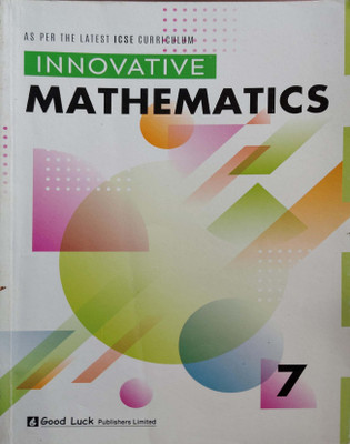 Innovative Mathematics Class 7(Pepper back, T.K chakraborty)