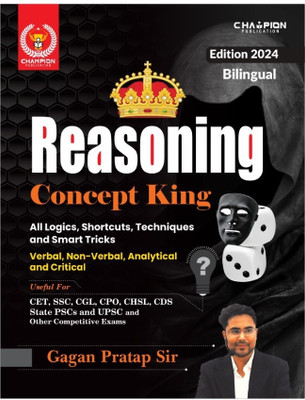 Reasoning Concept King - Verbal, Non-Verbal, Analytical And Critical - All Logics, Shortcuts, Techniques And Smart Tricks 2024 Edition | Bilingual | Gagan Pratap Sir | Champion Publication(Paperback, Hindi, Gagan Pratap Sir)