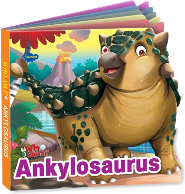 Sawan Present Who Am I Ankylosaurus | Board Book(Hardcover, Sawan)