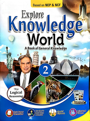 Explore Knowledge World A Book Of General Knowledge Class 2(Paperback, Komal Garg)