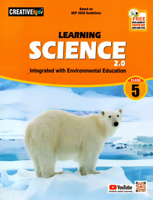 Creative Kids, Learning Science 2.0 (Integrated With Environmental Education) Class - 5(PAPEBACK, MANAV CHAKRABORTY)