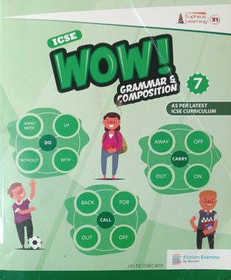 ICSE Wow I Grammar And Composition Class 7(Pepper back, Eupheus learning)
