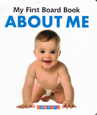 My First Board Book: About Me | Early Learning Book | Camford(Hardcover, Genric)