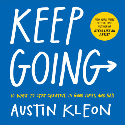 Keep Going Paperback (English) 2019 By Austin Kleon(Paperback, Austin Kleon)