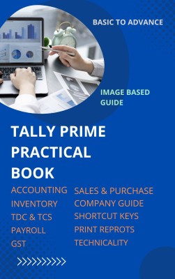 TALLY PRIME PRACTICAL BOOK (IMAGE BASED GUIDE) A Complete Book To Learn Tally Prime By Images Included All Concepts In English(Paperback, PUSHPENDRA SINGH JADON, PRAKASH SHARMA)