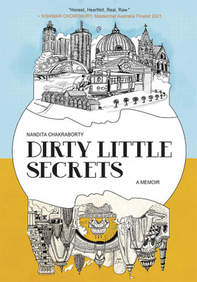 Dirty Little Secrets(Paperback, Nandita Chakraborty)
